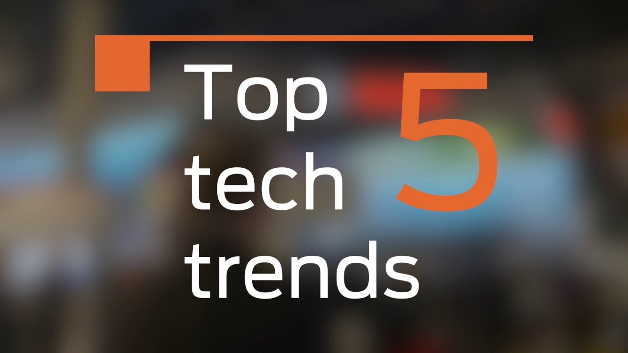 Top Tech Trends